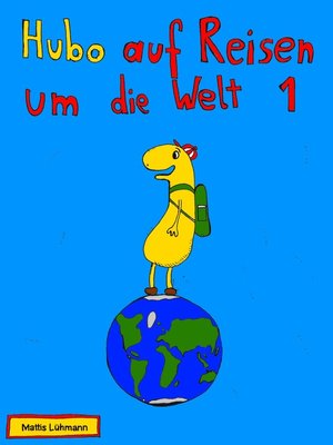 cover image of Hubo auf Reisen um die Welt 1